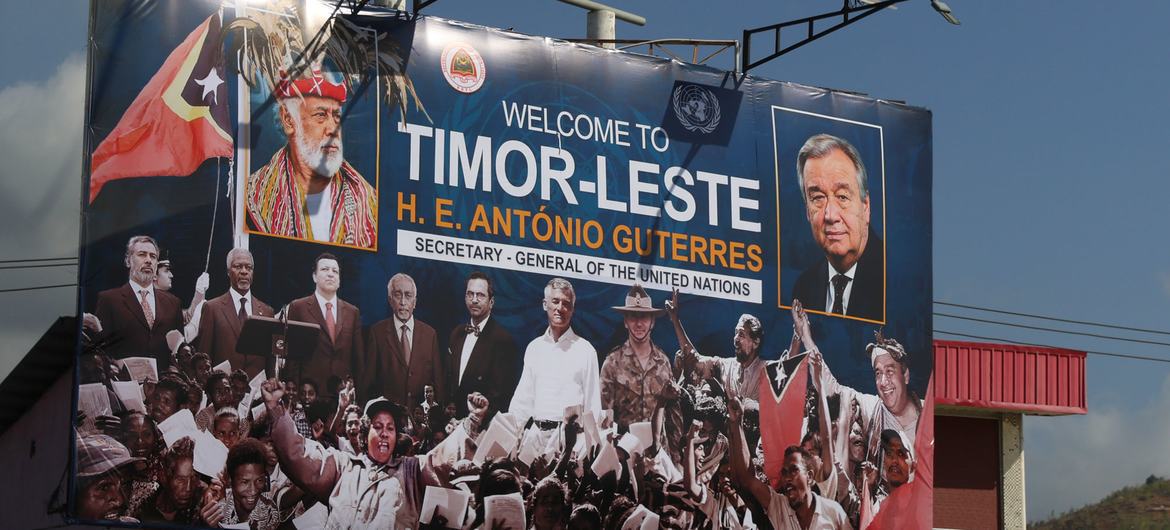 A billboard welcomes UN Secretary-General António Guterres to Timor-Leste. A billboard welcomes UN Secretary-General António Guterres to Timor-Leste.