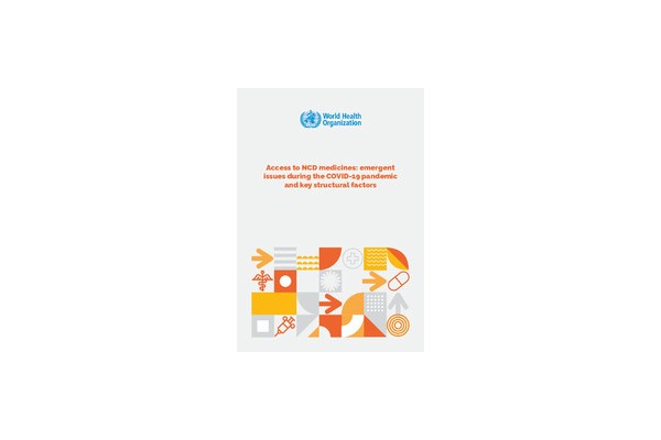 Access to NCD medicines: emergent issues during the COVID-19 pandemic and key structural factors