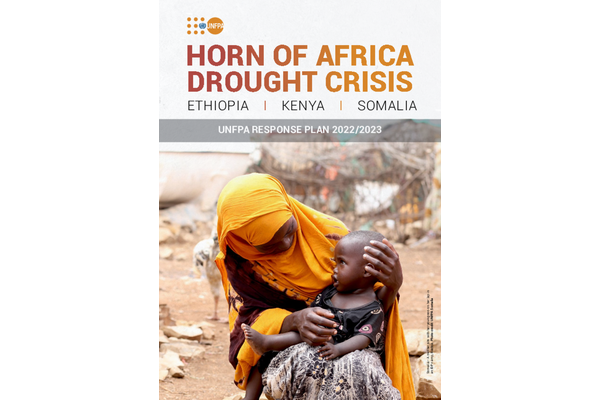 UNFPA Response Plan for the Horn of Africa Drought Crisis 2022-2023