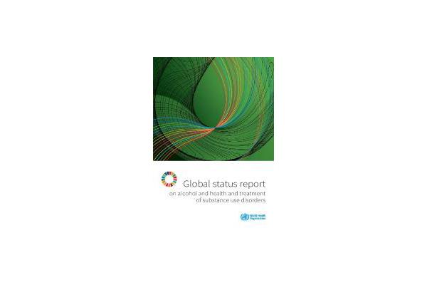 Global status report on alcohol and health and treatment of substance use disorders