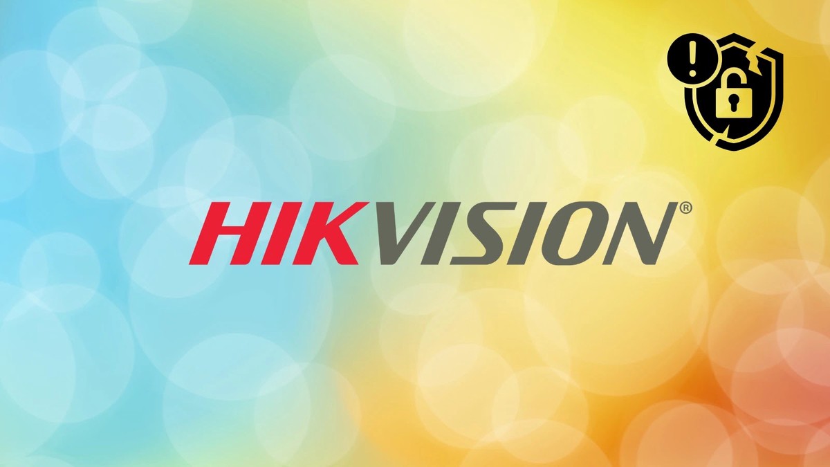 Multiple Hikvision Vulnerabilities Multiple Hikvision Vulnerabilities