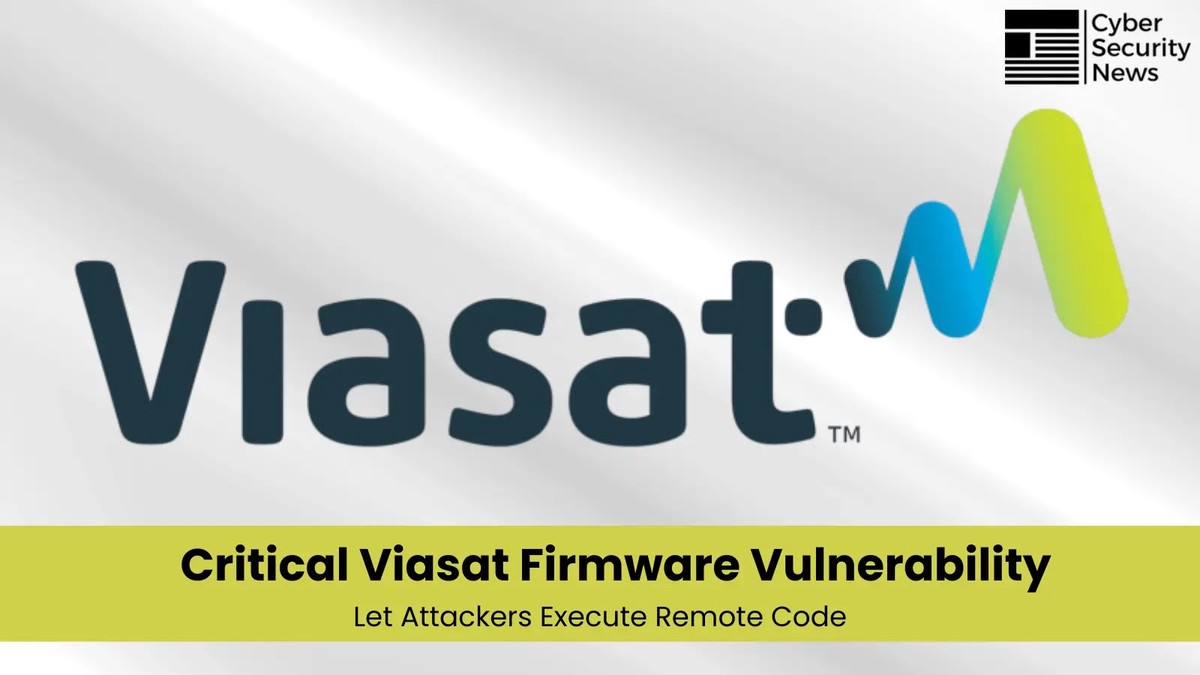 Critical Viasat Firmware Vulnerability Critical Viasat Firmware Vulnerability