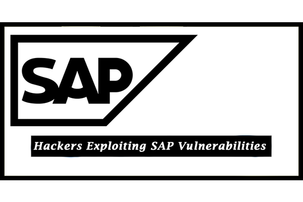 Hackers Targeting Mission-critical SAP Applications Exploiting known Security Vulnerabilities
