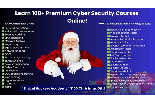 Learn 100+ Premium Cyber Security Courses Online with $100 Christmas Gift!