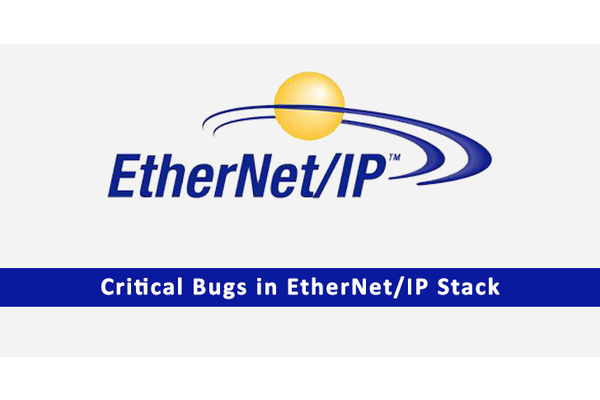 Critical Bugs in EtherNet/IP Stack Expose Industrial Systems to DoS, Data Leaks, and RCE Attacks