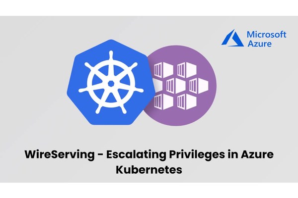 Azure Kubernetes Services Vulnerability Let Attackers Escalate Privileges