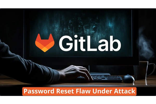 CISA Warns Of Hackers Actively Attacking GitLab Password Reset Vulnerability