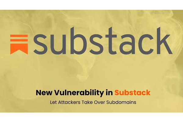 New Vulnerability in Substack let Attackers Take Over Subdomains