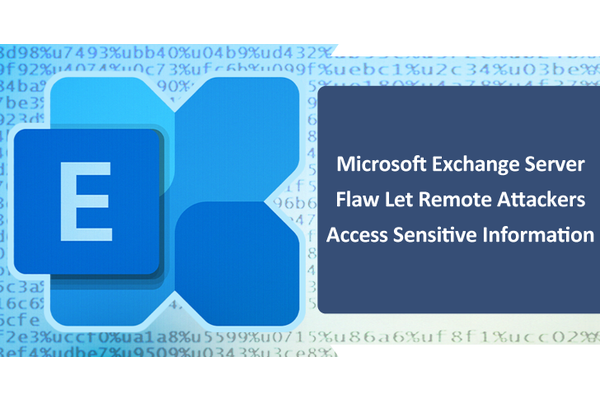 Microsoft Exchange Server Flaw Let Remote Attackers Access Sensitive Information