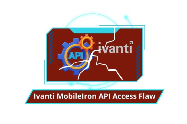 Ivanti MobileIron API Access Flaw let Attackers Access Sensitive Information