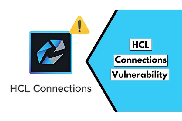 HCL Connections Vulnerability Let Attackers Steal Data Without Permission
