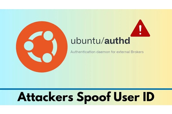 Ubuntu Authd Flaw Let Attackers Spoof User ID