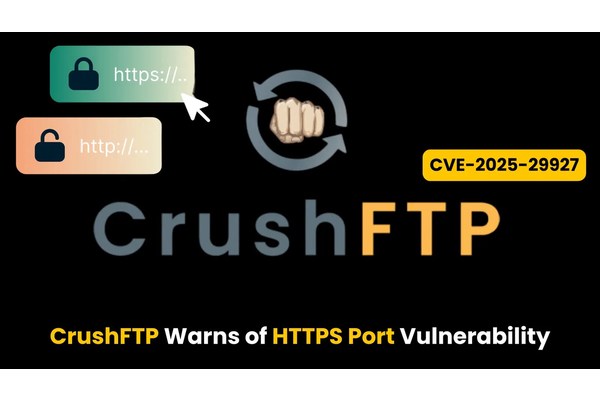 CrushFTP HTTPS Port Vulnerability Leads to Unauthorized Access