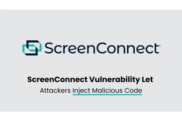 Critical ScreenConnect Vulnerability Let Attackers Inject Malicious Code