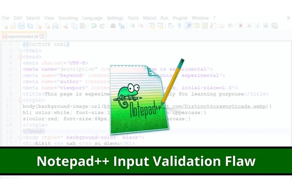 Notepad++ Input Validation Flaws Leads to uncontrolled Search Path Vulnerability