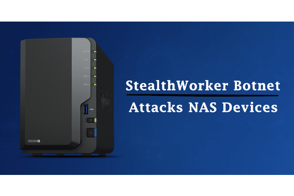 StealthWorker Botnet Attacks Synology NAS Devices To Deliver Ransomware