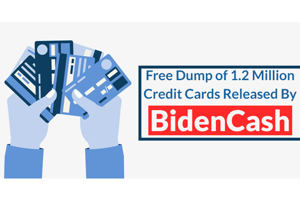 Darkweb Market BidenCash Released Massive Dump of 1.2 Million Credit Cards for Free