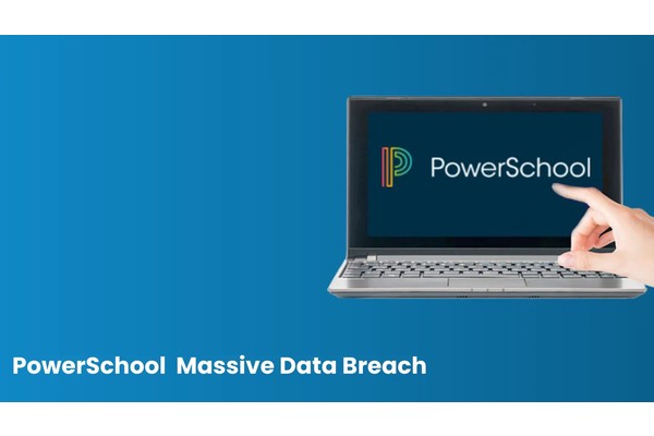 PowerSchool Starts Notifying Students Following Massive Breach