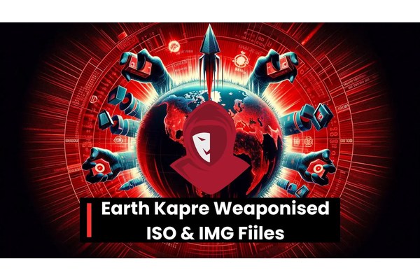 Earth Kapre Hackers Using Weaponized ISO & IMG Files to Attack Organizations