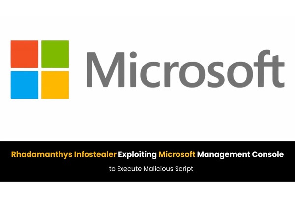 Rhadamanthys Infostealer Exploiting Microsoft Management Console to Execute Malicious Script