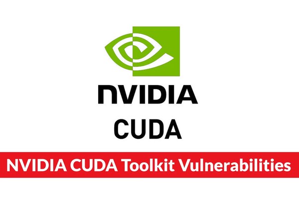 Multiple NVIDIA CUDA Toolkit Vulnerabilities Let Attackers Trigger DoS