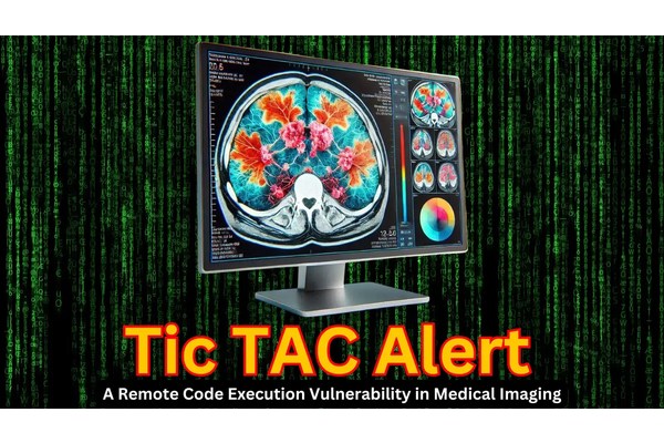 Tic TAC Alert: A Remote Code Execution Vulnerability in Medical Imaging