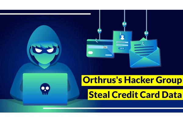 New Water Orthrus’s Hacker Group Deploys Malware & Steals Credit Card Data
