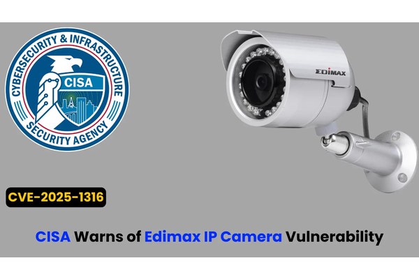 CISA Warns of Edimax IP Camera OS Command Injection Vulnerability Exploited in Attacks