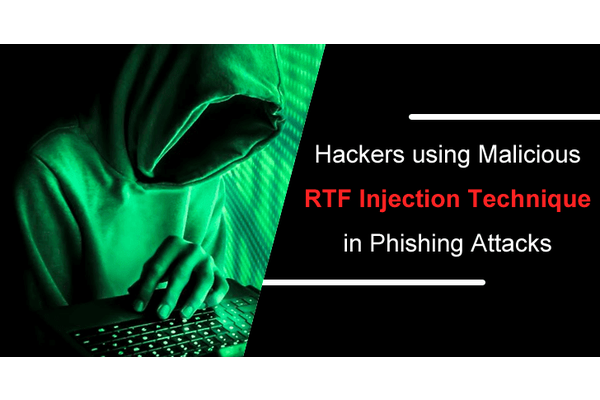 Hackers using Malicious RTF Injection Technique in Phishing Attacks