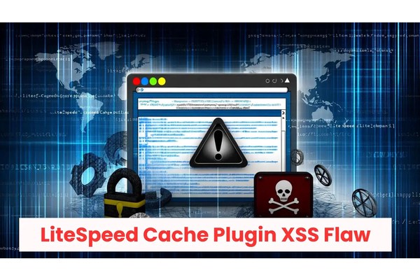 LiteSpeed Cache Plugin XSS Flaw Exposes 4M+ Million Sites to Attack