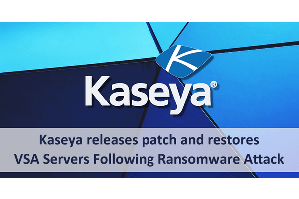 Kaseya Releases Patch and Restores VSA Servers Following Ransomware Attack