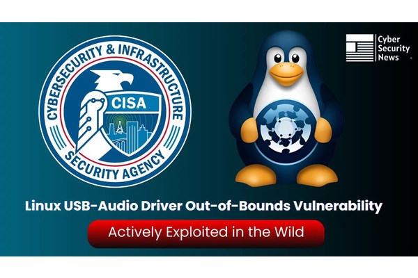 CISA Warns of Linux USB-Audio Driver Out-of-Bounds Vulnerability Exploited in the Wild