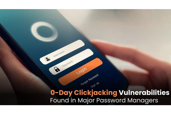 0-Day Clickjacking Vulnerabilities Found in Major Password Managers like 1Password, LastPass and Others