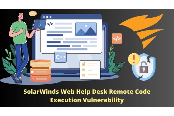 Critical SolarWinds Web Help Desk Vulnerability Exposes Systems To Remote Attack