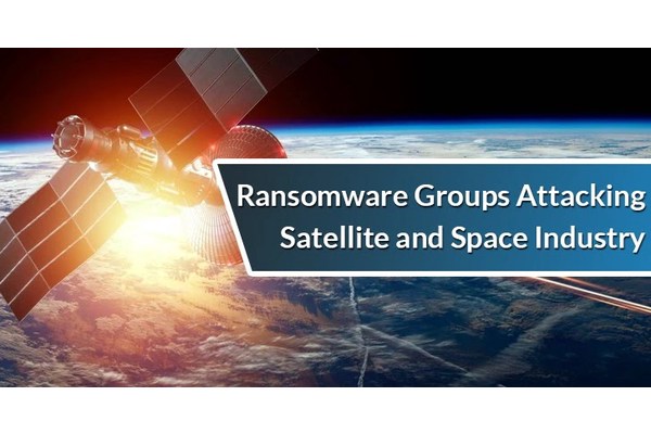 Ransomware Groups Attacking Satellite and Space Industry
