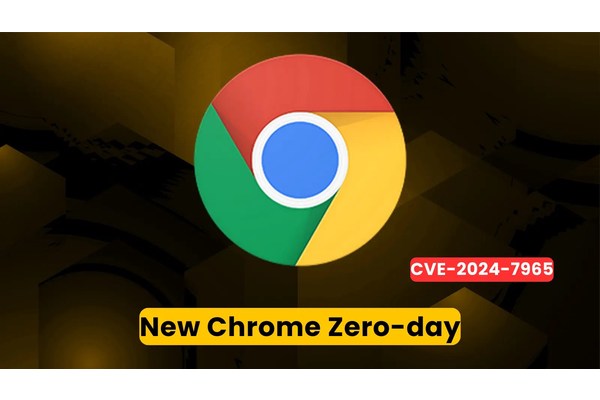 Chrome Zero-Day Vulnerability (CVE-2024-7965) Actively Exploited in the Wild