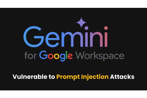 Google’s Gemini for Workspace Vulnerable to Prompt Injection Attacks