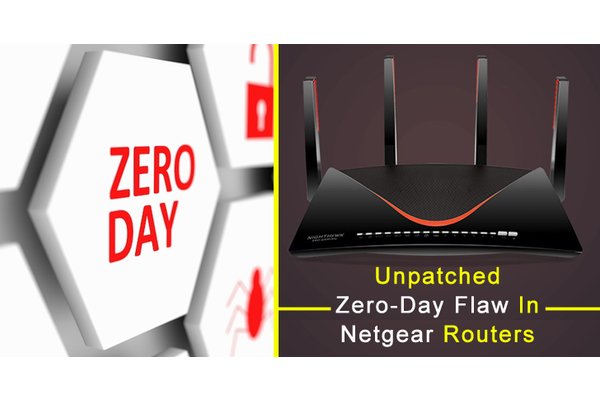 Unpatched Zero-day Flaw in 79 Netgear Routers Allows Hacker to take Full Control of the Device