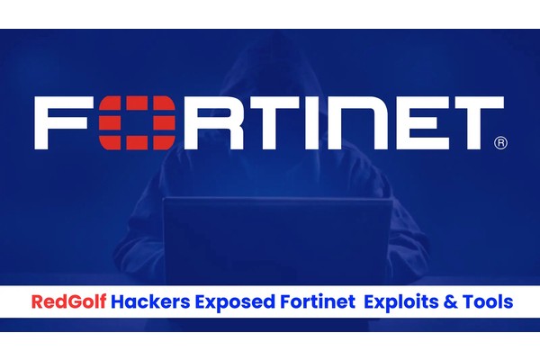 RedGolf Hackers Expose Fortinet Exploits & Tools Used to Hack Organizations