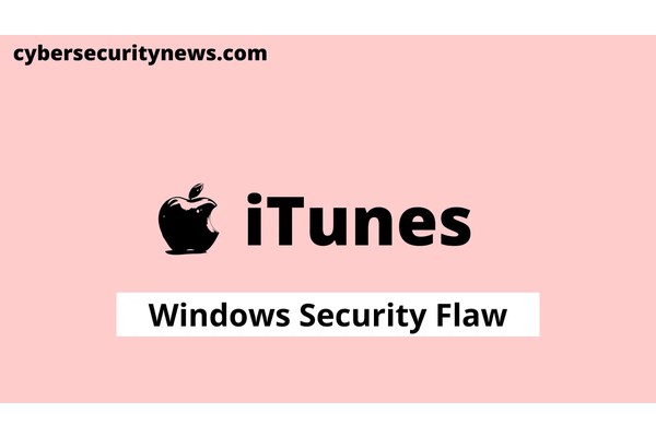 Apple iTunes For Windows Flaw Let Attackers Execute Malicious Code