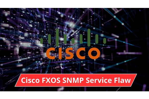 Cisco FXOS SNMP Service Flaw Let Attacker Trigger DoS Condition