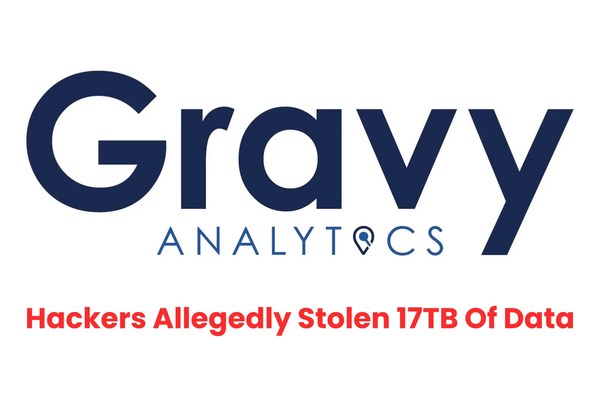 Gravy Analytics Hacked – Attackers Allegedly Claiming 17TB Data Stolen