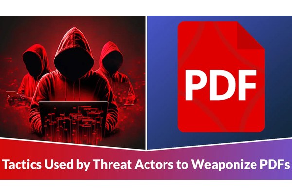 Common Tactics Used by Threat Actors to Weaponize PDFs