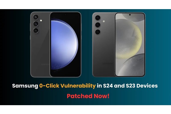 Critical Samsung 0-Click Vulnerability Found in S24 and S23 Devices Got Fixed