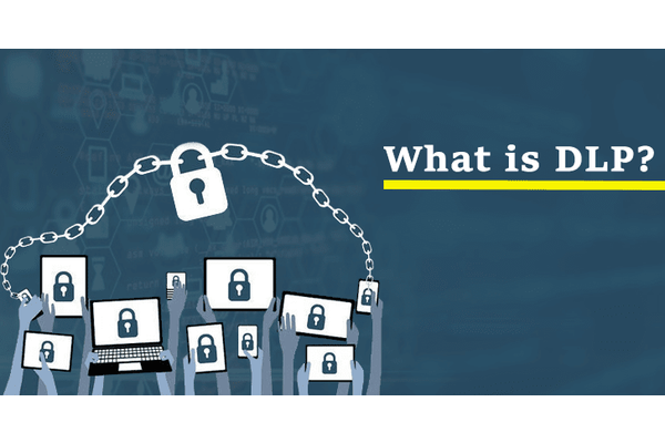 What is DLP and How Data Loss Prevention Software Works