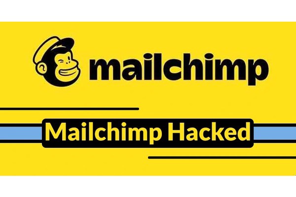 Mailchimp Hacked – Attackers Accessed Internal Customer Support and Admin Tool
