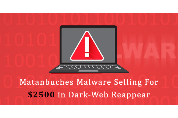 Matanbuches Malware That Selling For $2500 in Dark-Web Re-Appeared via BeliaDemon Hackers