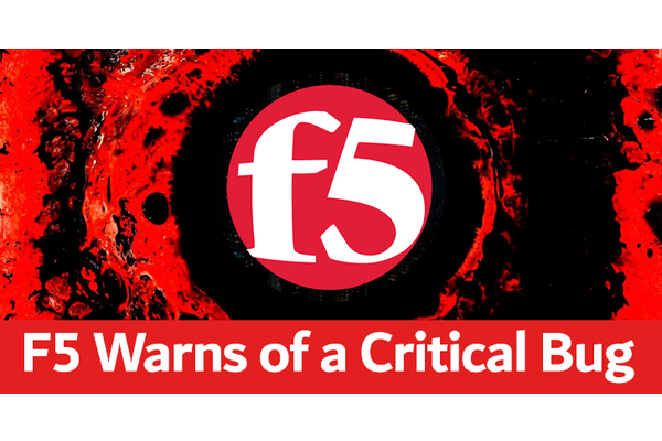F5 Warns of a Critical Bug that Allows an Unauthenticated Attacker to Gain Complete Access