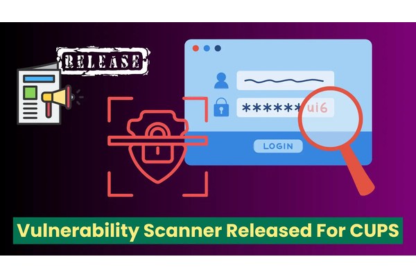 Vulnerability Scanner Released For CUPS Printing System Flaws