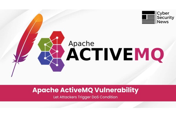 Apache ActiveMQ Vulnerability Let Attackers Trigger DoS Condition